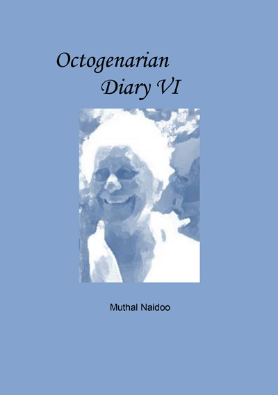 OCTOGENARIAN DIARY VI